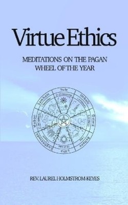 Laurel HOLMSTROM-KEYES Virtue Ethics (Paperback) (UK IMPORT)