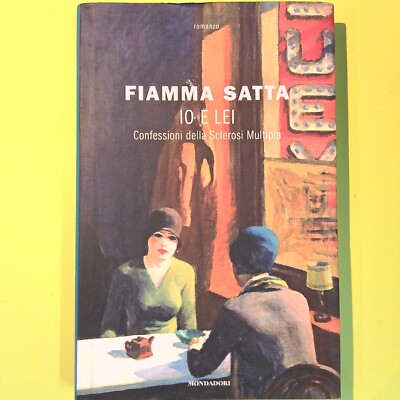 ICH UND SIE BEKENNTNISSE DER MULTIPLEN SKLEROSE SATTA MONDADORI