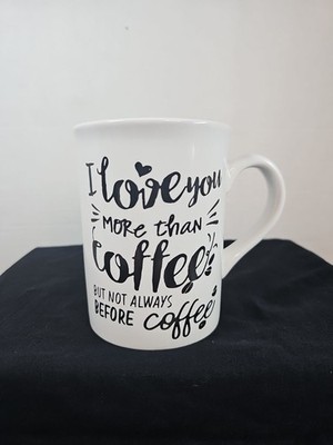 Royal Norfolk ''I Love You More Than Coffee But Not Always Before Coffee'' Mug
