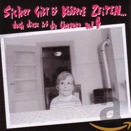 Various Sicher Gibt Es Bessere Zeiten...Vol.4