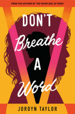 Don't Breathe a Word - Hardcover By Taylor, Jordyn - GOOD