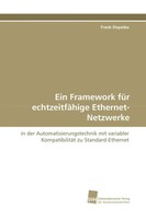 Ein Framework FüR EchtzeitfäHige Ethernet-Netzwerke Frank Dopatka Taschenbuch