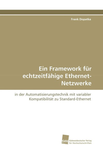 Ein Framework FüR EchtzeitfäHige Ethernet-Netzwerke Frank Dopatka Taschenbuch-image