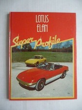 MOTORING.   LOTUS ELAN.  'Super Profile'.  1982 book by Graham Arnold.