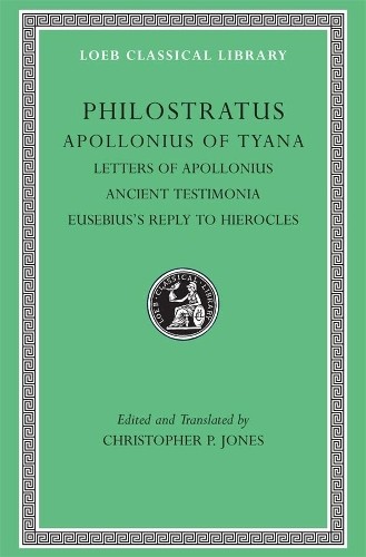 Apollonius of Tyana, Volume III by  Philostratus, Christopher... - 9780674996175