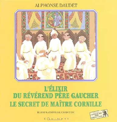 L'Elixir du Révérend Père Gaucher - Le Secret de maître Cornille, Alphonse