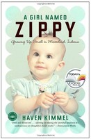 A Girl Named Zippy By Haven Kimmel, (paperback), Broadway Books , New, Free Ship on sale A Girl Named Zippy By Haven Kimmel, (paperback), Broadway Books , New, Free Ship on sale
