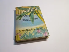 Hawaiian and Pacific Foods Cook Book of Culinary Customs and Recipes HC 1947