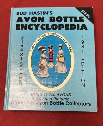 Book Avon Bottle Encyclopedia Guide Hardcover Collectables Bud Hastins 1981