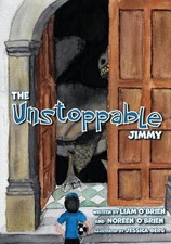 The Unstoppable Jimmy by Liam O'Brien (English) Paperback Book