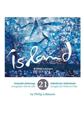 21 isländische Volkslieder für Violine und Viola (Noten) Philip Lehmann
