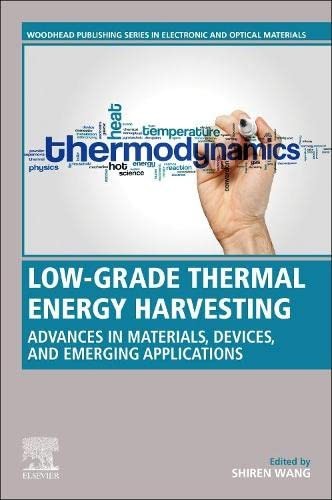 Low-Grade Thermal Energy Harvesting: Advances i, Wang,#