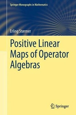 Positive Linear Maps of Operator Algebras - 9783642429132