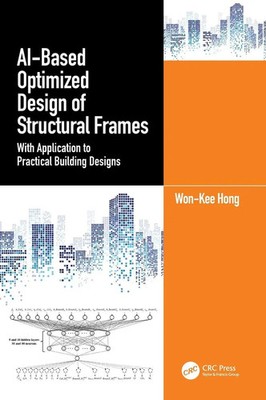 AI-Based Optimized Design of Structural Frames | Won¿Kee Hong | Buch | Englisch