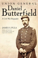 Union General Daniel Butterfield: A Civil War Biography - hardcover Pula, Ja...
