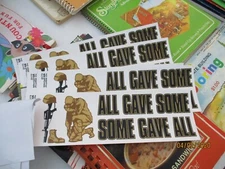 4 pc ALL GAVE SOME SOME GAVE ALL Mitchell Proffitt bumper sticker decal Made USA