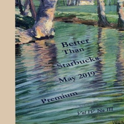 Better Than Starbucks May 2019 Premium Better Than Starbucks Pape