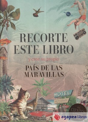 Recorte este libro y cree su propio País de las Maravillas