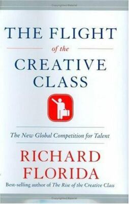 The Flight of the Creative Class- 9780060756901, hardcover, Richard Florida, new