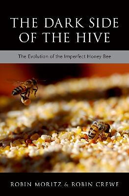 The Dark Side of the Hive - 9780190872281