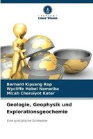Bernard Kipsang Rop (U. A.) | Geologie, Geophysik Und Explorationsgeochemie