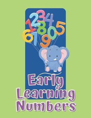 Early Learning Numbers: My Frist Number Tracing, Coloring Activity Book for Pres