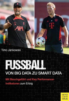 Timo Jankowski Fußball - Von Big Data zu Smart Data