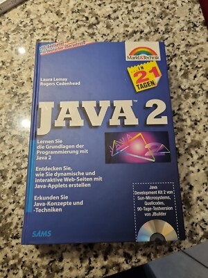 JAVA 2  in 21 Tagen  1.Auflage ISBN 3-8272-5578-3 Lernen sie die Grundlagen 