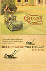 The Grass is Greener: An Anglo-Saxon Passion by Tom Fort (Paperback, 2008)