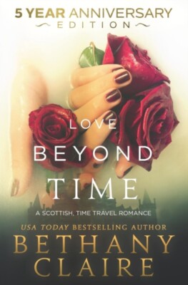 Claire - Love Beyond Time - 5 Year Anniversary Edition  A Scottish Ti - X555z