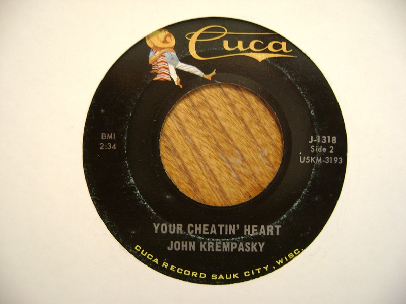 CUCA 45 RECORD J1318/ JOHN KREMPASKY/YOUR CHEATIN HEART/SAN ANTONIO ROSE/ VG+