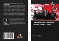Gestione Dell'ambiente Urbano - Lima, Perù David J. Edelman Taschenbuch 2021