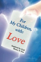 Henry Fox | For My Children, With Love | Taschenbuch | Englisch (2011) | Xlibris