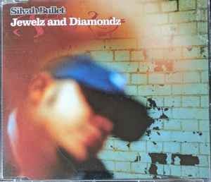 Silvah Bullet* - Jewelz And Diamondz, (CD)