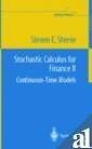 STOCHASTIC CALCULUS FOR FINANCE II CONTINUOUS TIME MODELS *Excellent Condition*