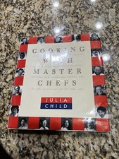 Cooking with The Master Chefs & Julia Child & Co First Edition by Julia Child