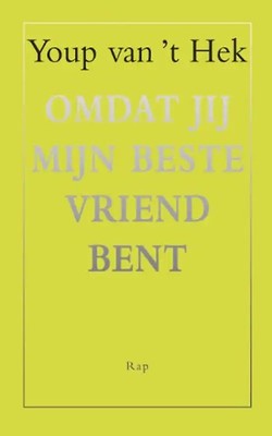 Omdat jij mijn beste vriend bent / druk 1 - Hek, Youp van 't