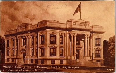 The Dalles OR-Oregon, Wasco County Court House, Vintage Postcard