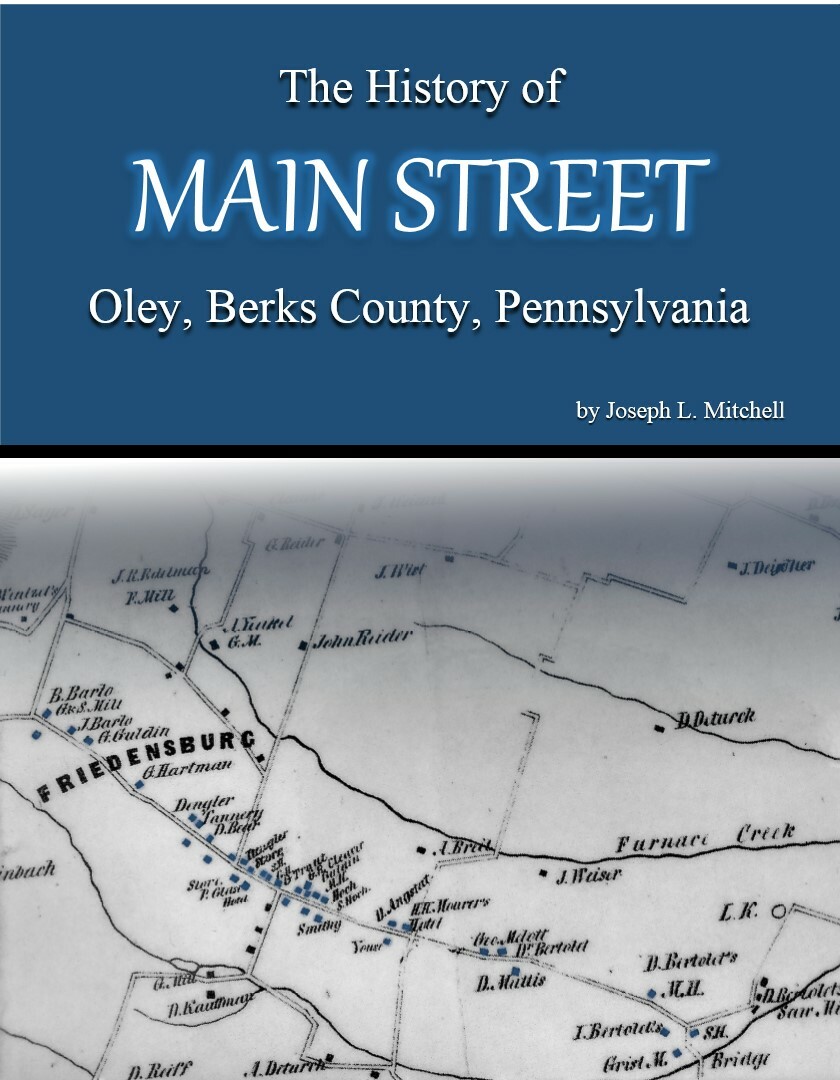 The History of Main Street Oley Berks County Pennsylvania Friedensburg  9781737876304 | eBay