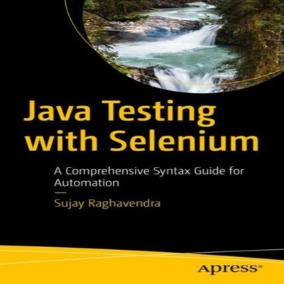 Java Testing with Selenium A Comprehensive Syntax Guide for Autom