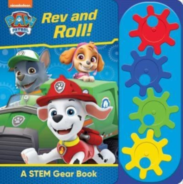 Nickelodeon PAW Patrol: Rev and Roll! A STEM Gear Sound Book by PI Kids