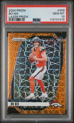 2024 Bo Nix RC PSA 10 Prizm Orange Laser #309 Rookie Color Match