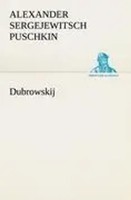 Dubrowskij Alexander Sergejewitsch Puschkin Taschenbuch 80 S. Deutsch 2012
