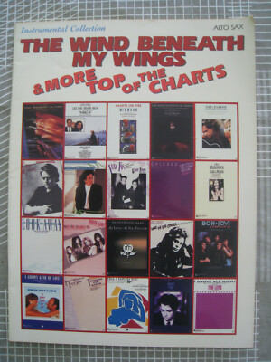 The Wind Beneath My Wings & More Top of The Charts - Alto Sax in Eb - Notenheft