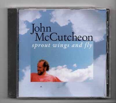 (KE37) John McCutcheon, Sprout Wings And Fly - 1997 CD