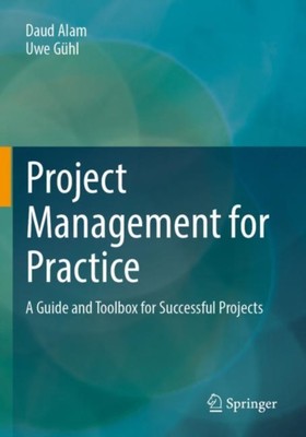 Alam - Project Management for Practice   A Guide and Toolbox for Succe - X555z