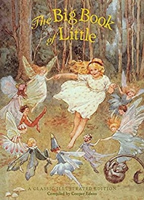 The Big Book of Little : A Classic Illustrated Edition Hardcover