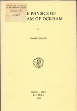 The Physics of William of Ockham Goddu, Andre: 2020113