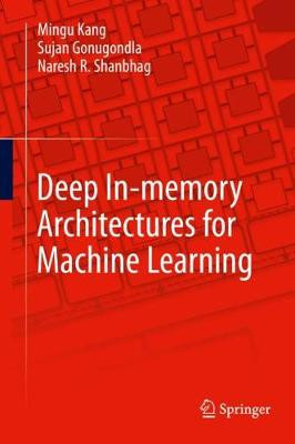 Deep In-Memory-Architekturen für maschinelles Lernen - 9783030359706