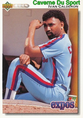 226 IVAN CALDERON MONTREAL EXPOS BASEBALL CARD UPPER DECK 1992